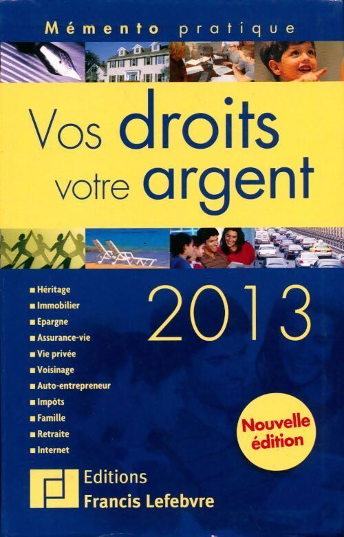 Vos droits, votre argent 2013 - Collectif - Livre