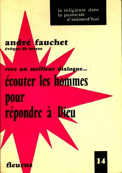 Ecouter les hommes pour répondre à Dieu - André Fauchet - Livre
