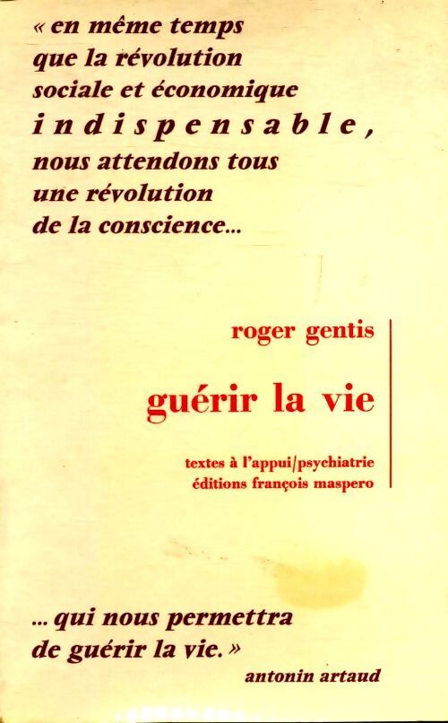Guérir la vie - Roger Gentis - Livre