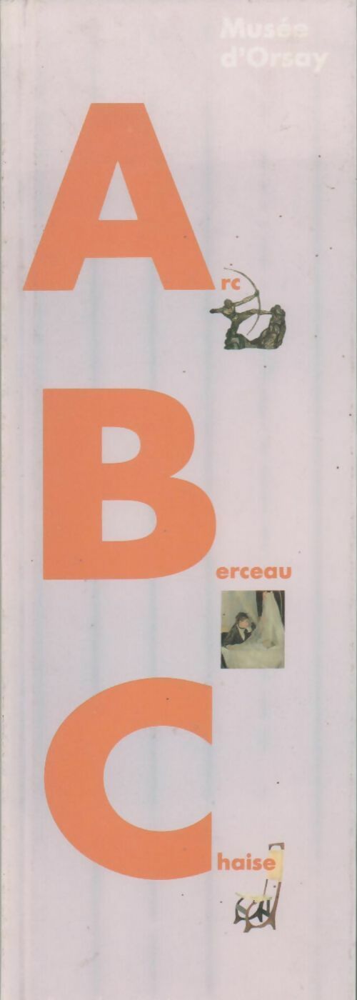 Musée d'Orsay. ABC - Collectif - Livre