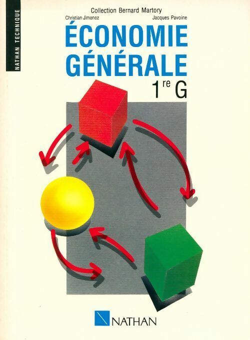 Économie générale 1ère G - Bernard Martory, Christian Jimenez - Livre