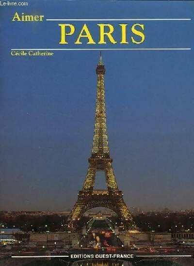 Aimer Paris - Cécile Catherine - Livre