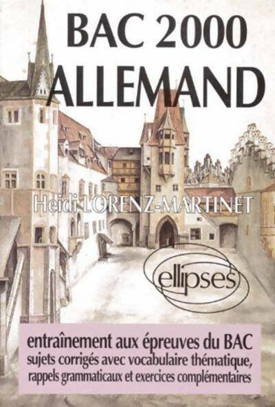 Bac 2000 allemand - Heidi Lorenz-Martinet - Livre