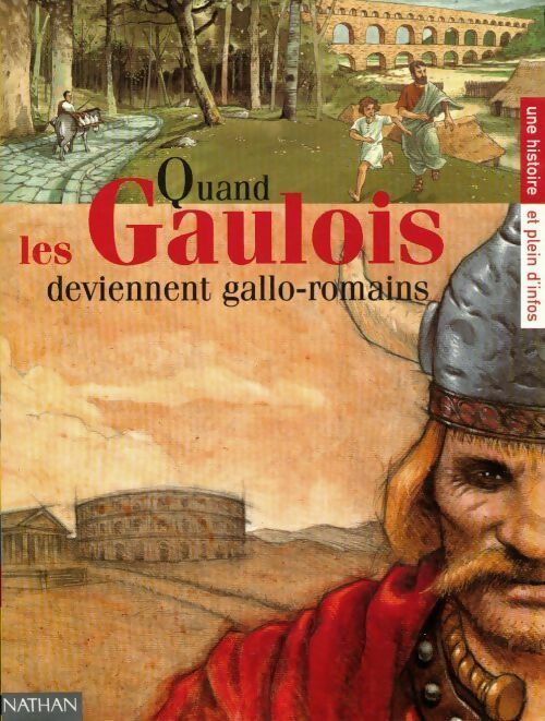 Quand les gaulois deviennent gallo-romains - Collectif - Livre