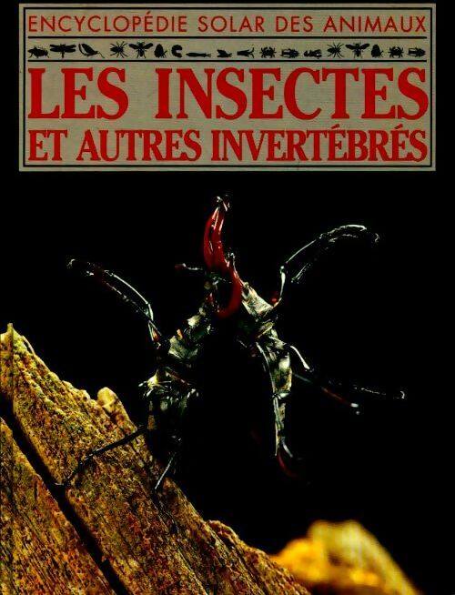 Les insectes et autres invertébrés - Collectif - Livre