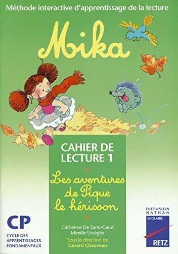 Mika CP. série I. Cahier de lecture I - Collectif - Livre