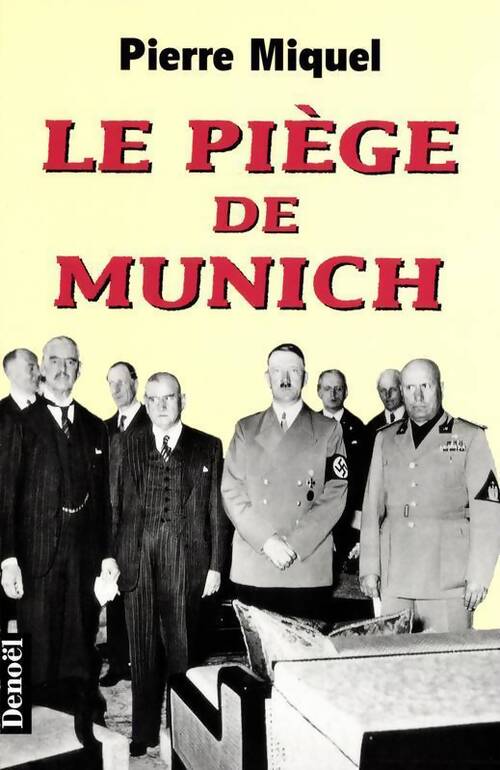 Le piège de Munich - Pierre Miquel - Livre