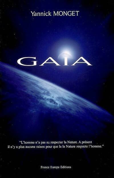 Gaïa - Yannick Monget - Livre