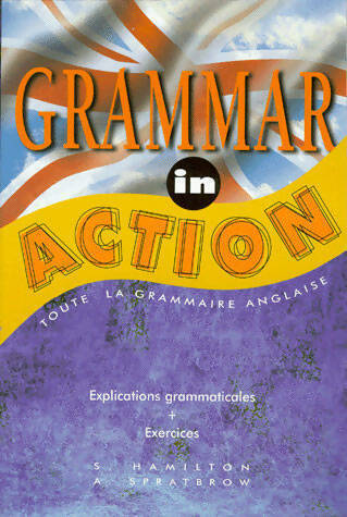 Grammar in action - Annie Spratbrow - Livre