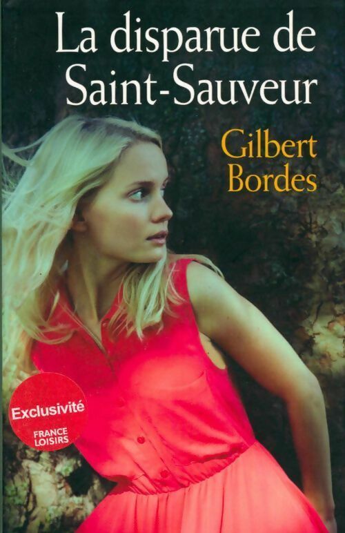 La disparue de Saint-Sauveur - Gilbert Bordes - Livre