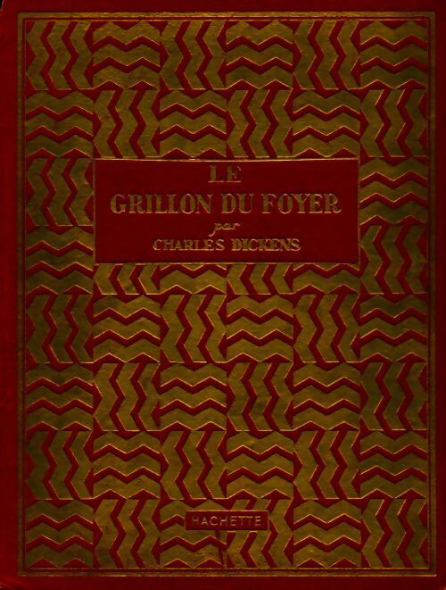 Le grillon du foyer - Charles Dickens - Livre