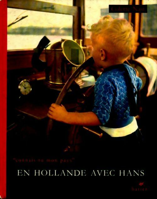 En hollande avec Hans - Colette Nast - Livre