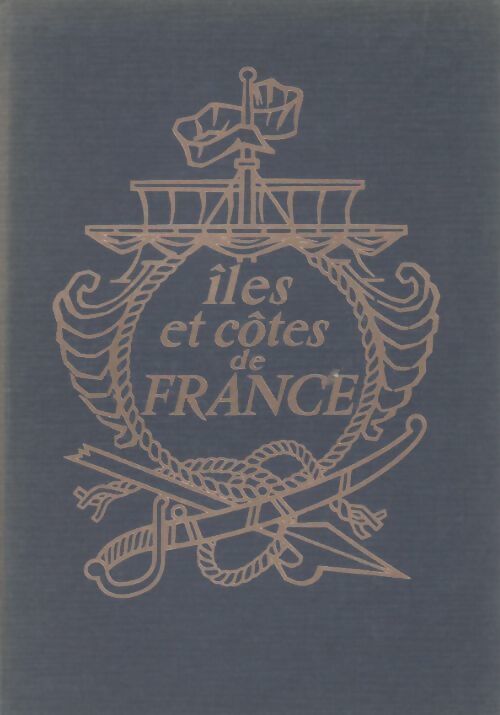 Iles et côtes de France - Henry De Monfreid - Livre