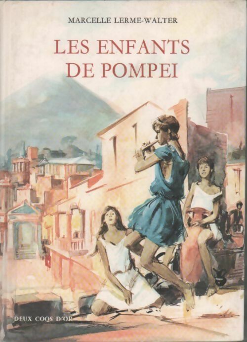 Les enfants de Pompei - Marcelle Lerme-Walter - Livre