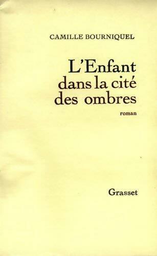L'enfant dans la cité des ombres - Camille Bourniquel - Livre