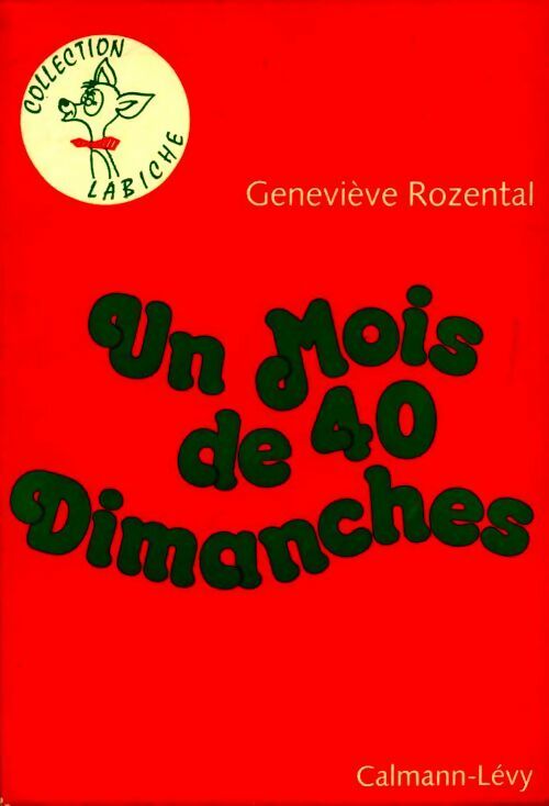 Un mois de 40 dimanches - Geneviève Rozental - Livre