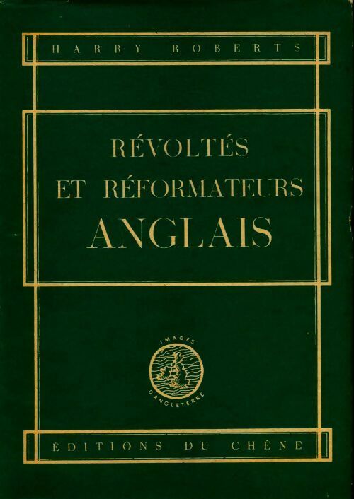 Révoltés et réformateurs anglais - Harry Roberts - Livre