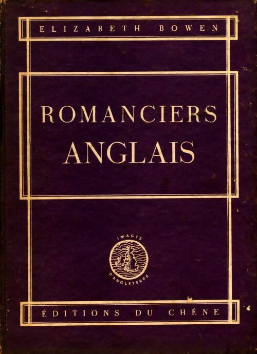 Romanciers anglais - Elizabeth Bowen - Livre
