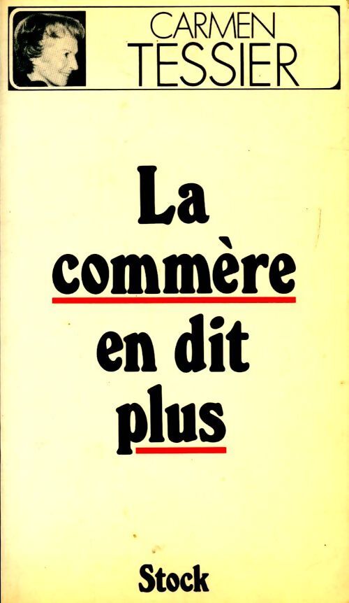 La commère en dit plus - Carmen Tessier - Livre