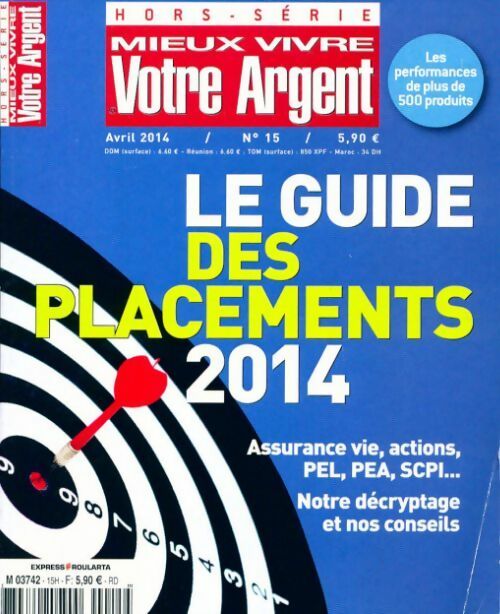 Mieux vivre votre argent Hors-série n°15 : Le guide des placements 2014 - Collectif - Livre