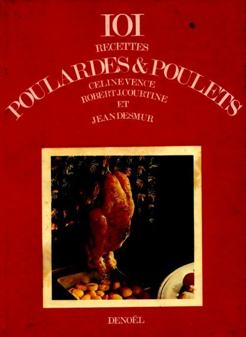 101 recettes poulardes et poulets - Collectif - Livre