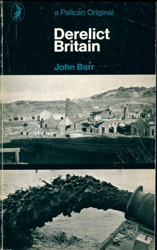 Derelict Britain - John Barr - Livre