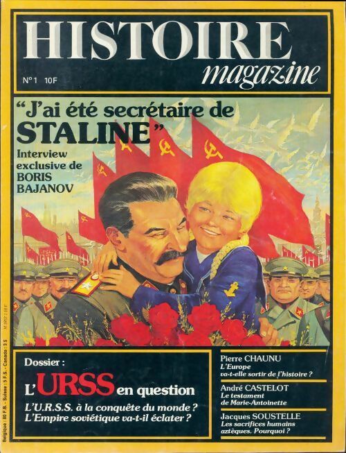 Histoire magazine n°1 : J'ai été secrétaire de Staline - Collectif - Livre