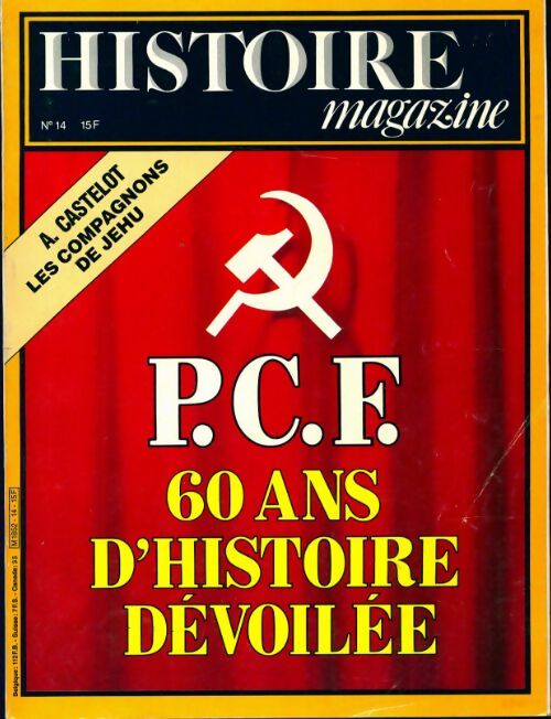 Histoire magazine n°14 : P.C.F. 60 ans d'histoire dévoilée - Collectif - Livre