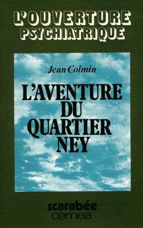 L'aventure du quartier Ney - Jean Colmin - Livre