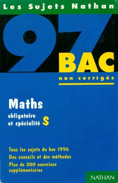 Maths Terminale S obligatoire et de spécialité sujets 1996 - Collectif - Livre