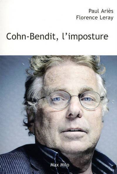 Cohn-Bendit, l'imposture - Collectif, Florence Leray - Livre