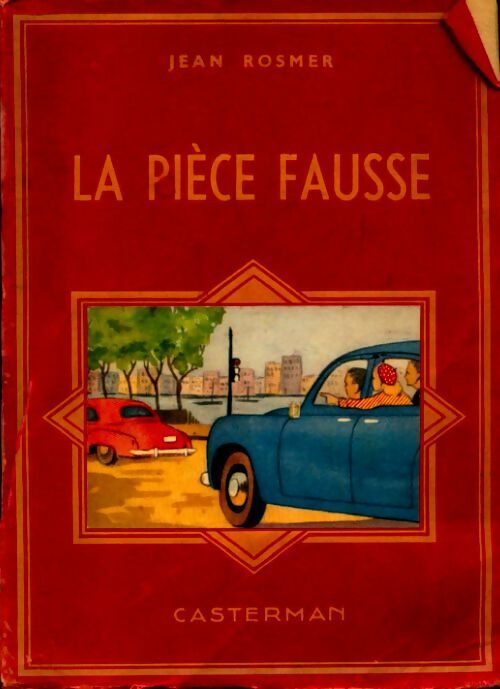La pièce fausse - Jean Rosmer - Livre