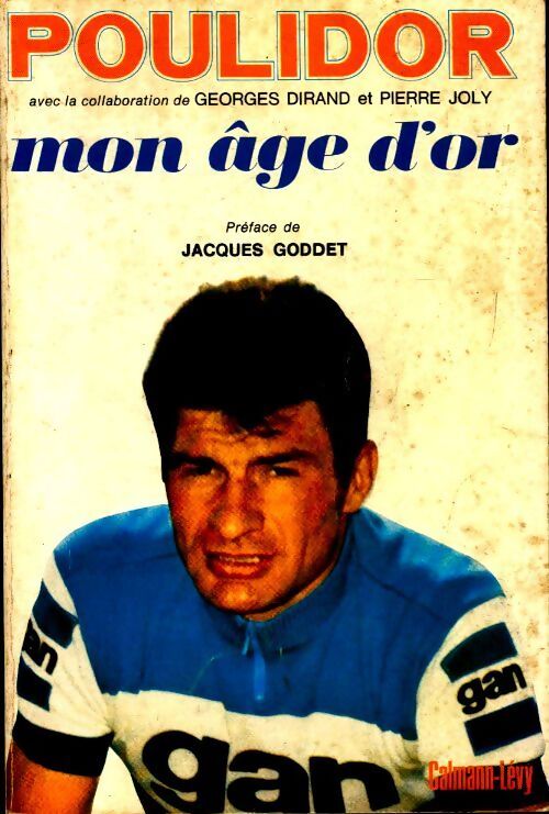 Mon age d'or - Raymond Poulidor - Livre