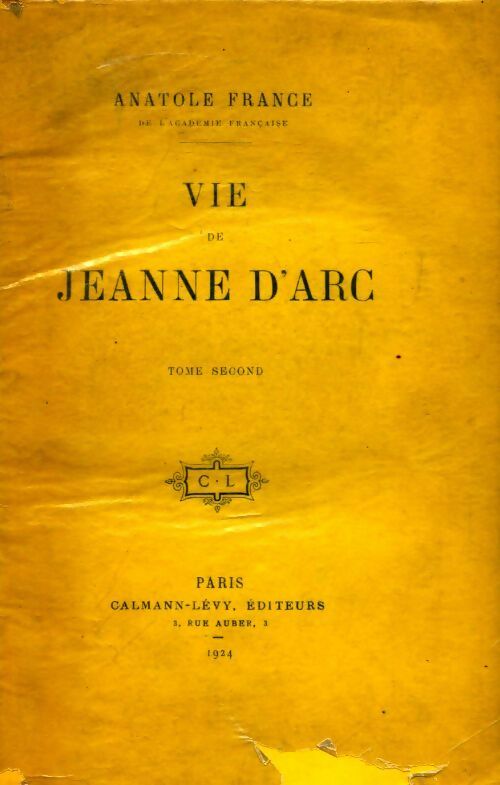 Vie de Jeanne D'Arc Tome II - Anatole France - Livre