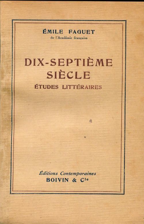 Dix-septième siècle - Emile Faguet - Livre