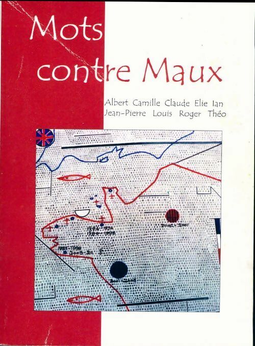 Mots contre maux - Collectif - Livre