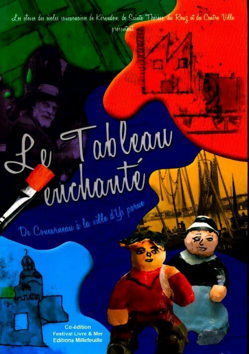 Le tableau enchanté de Concarneau à la ville d'Ys parue - Collectif - Livre