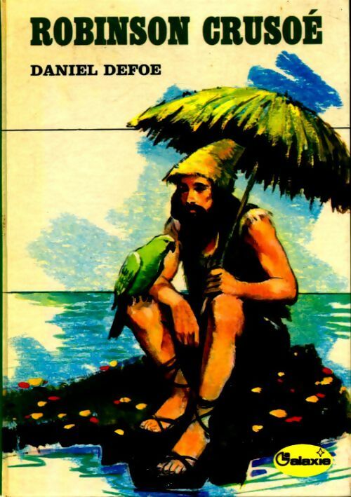 Robinson Crusoé - Daniel Defoe - Livre