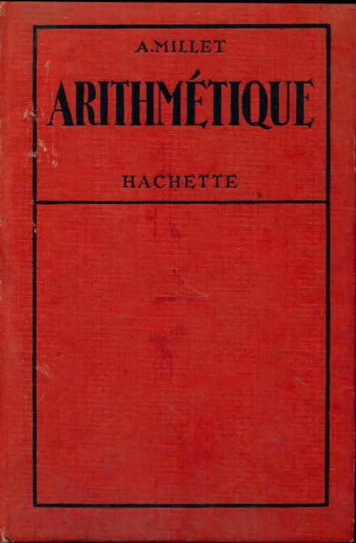Arithmétique - Albert Millet - Livre