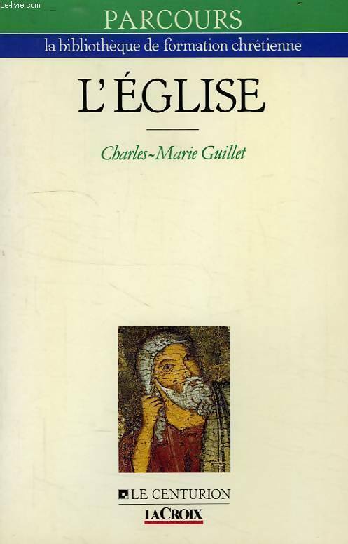 L'Eglise - Guillet Charles-Marie - Livre