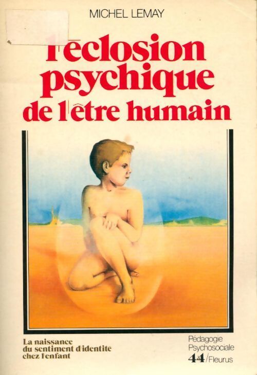 L'éclosion psychique de l'être humain - Michel Lemay - Livre