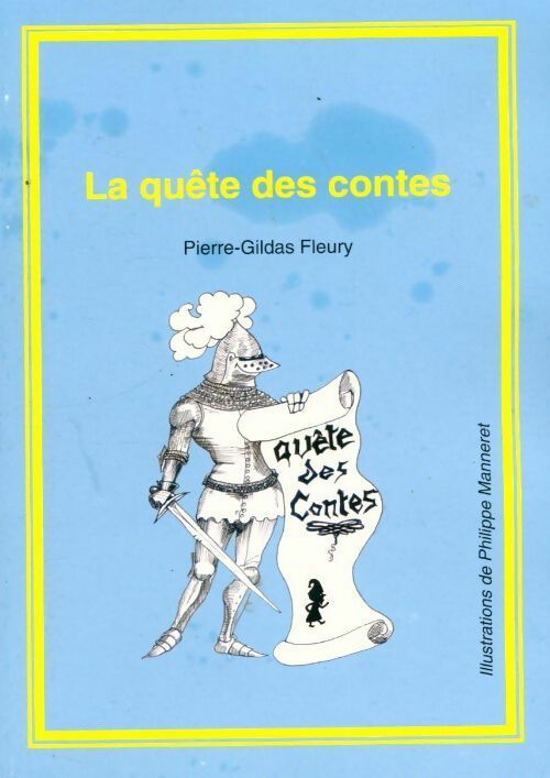 La quête des contes - Pierre-Gildas Fleury - Livre