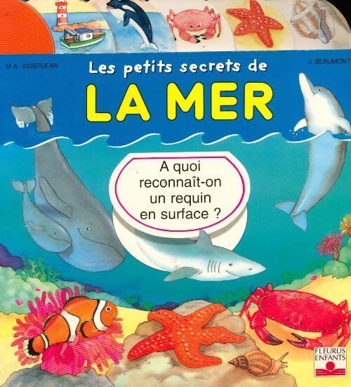 Les petits secrets de la mer - Jacques Beaumont - Livre