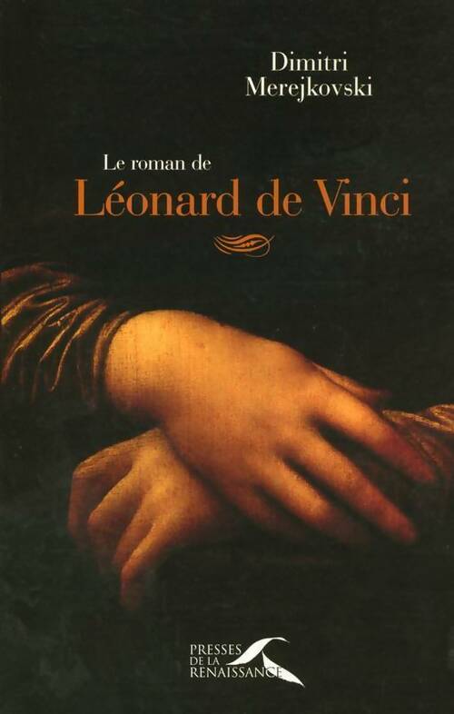 Le roman de Léonard de Vinci - Dmitri Mérerjkowsky - Livre