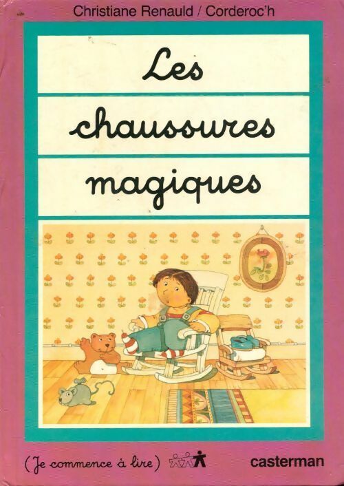 Les chaussures magiques - Christiane Renauld - Livre
