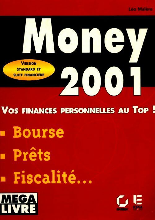 Money 2001 : Bien débuter avec la nouvelle version de Money - Léo Malère - Livre