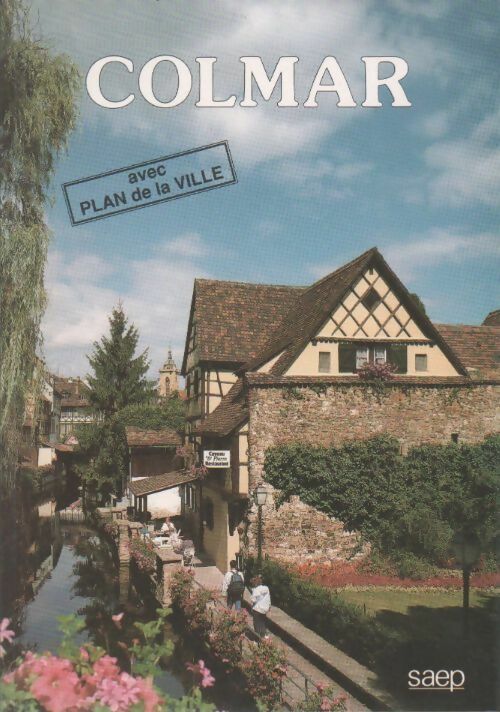 Colmar - Philippe Legin - Livre