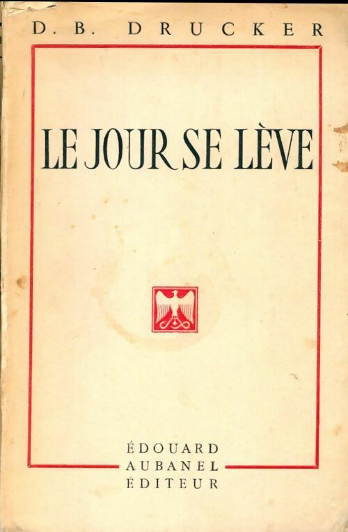 Le jour se lève - D. B Drucker - Livre