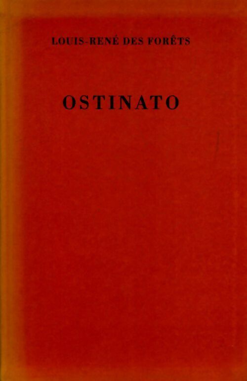 Ostinato - Louis-René Des Forêts - Livre