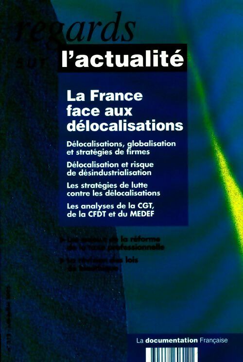 Regards sur l'actualité n°312. La France face aux délocalisations - Collectif - Livre